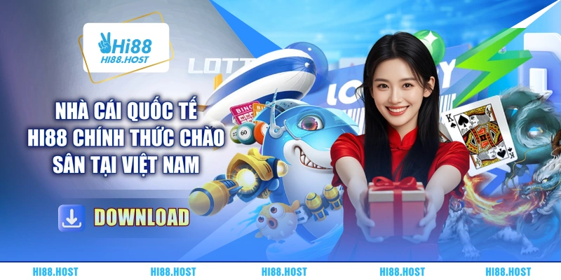 Nhà cái quốc tế HI88 chính thức chào sân tại Việt Nam