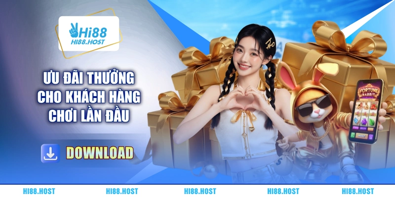 Ưu đãi thưởng cho khách hàng chơi lần đầu